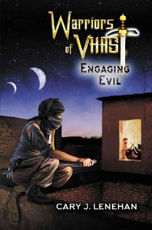 [Warriors of Vhast 02] • Engaging Evil